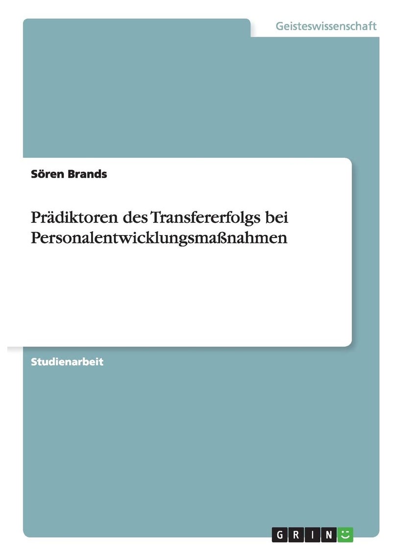 Prädiktoren des Transfererfolgs bei Personalentwicklungsmaßnahmen 