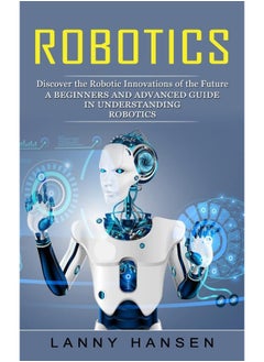 Robotics: Discover the Robotic Innovations of the Future (A - pzsku/ZF67F6B82C510031468F3Z/45/_/1737494793/d8159ba1-5614-42e7-b80a-61d4c7a606b9