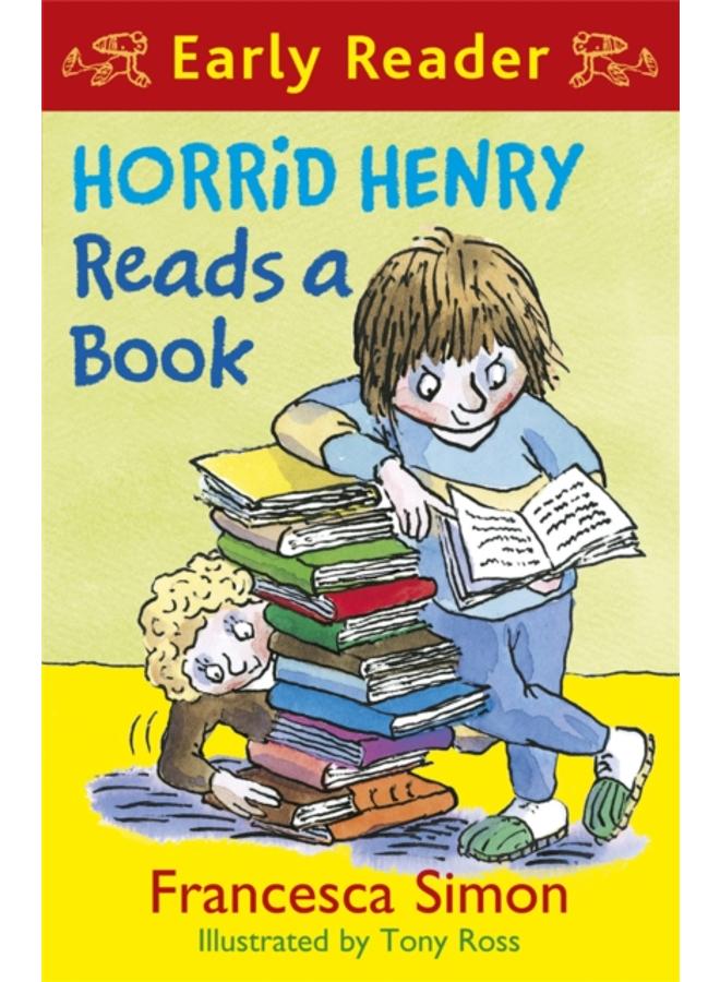 Horrid Henry Early Reader: Horrid Henry Reads A Book : Book 10 