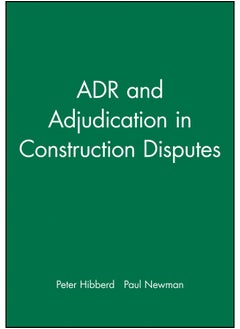 ADR and Adjudication in Construction Disputes 