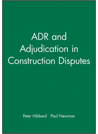 ADR and Adjudication in Construction Disputes - pzsku/ZF68656E5FE4912C58D26Z/45/_/1731345965/90e74994-95b7-4f32-827f-b04c10c03c48