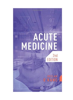 Acute Medicine, Second Edition 