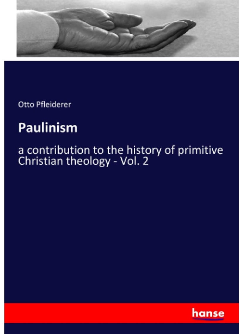 Paulinism: a contribution to the history of primitive Christian theology - Vol. 2  - Image 1