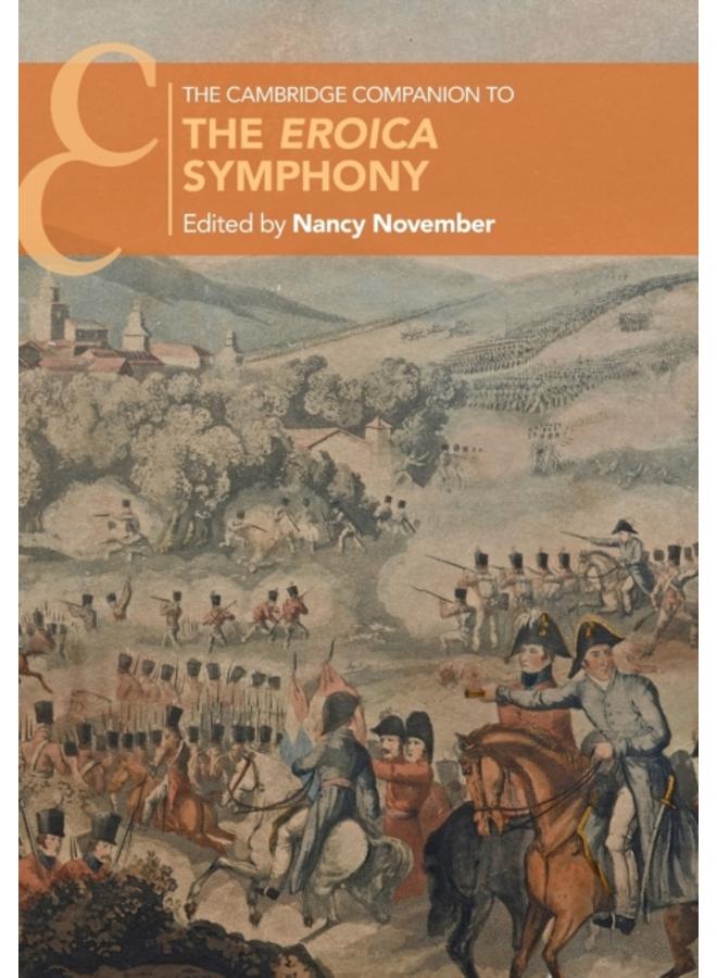 The Cambridge Companion to the Eroica Symphony 