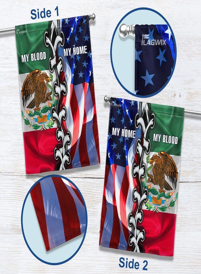 FLAGWIX Flags-Mexican American. My Home My Blood Flag, House Flag (29.5" x 39.5")-USA House Garden Flags Premium Polyester-Decorative Outdoor Flags - Image 3
