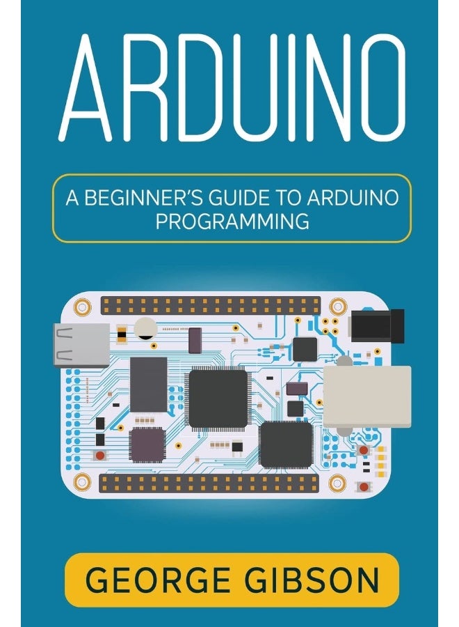 Arduino: A Beginner's Guide to Arduino Programming - Image 1
