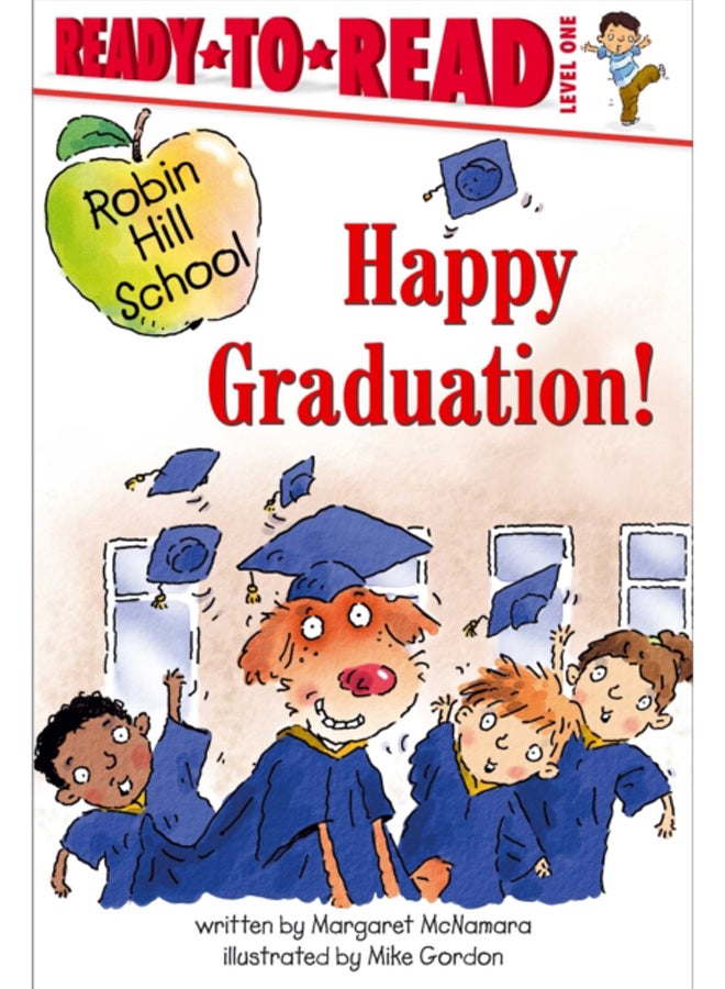 Happy Graduation! : Ready-to-Read Level 1 
