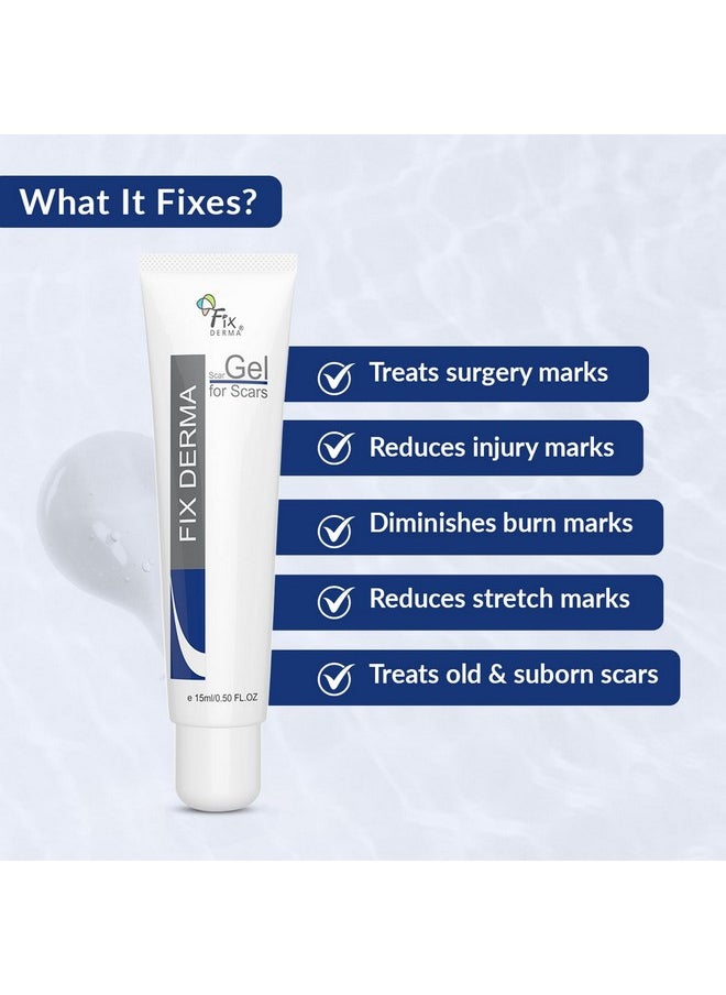 FIXDERMA Scar Gel, Reduces Acne Scars, Surgery Scars, Injury Scars, Burn Scars, Keloid Scars, Scar Diminishing Gel, Scars Due To Stretch Marks, Suitable For All Skin Types- 15G  - Image 3