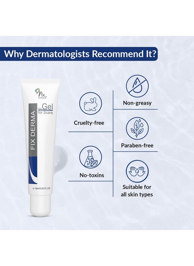 FIXDERMA Scar Gel, Reduces Acne Scars, Surgery Scars, Injury Scars, Burn Scars, Keloid Scars, Scar Diminishing Gel, Scars Due To Stretch Marks, Suitable For All Skin Types- 15G  - Image 5