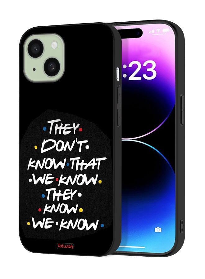 Tolwak Apple iPhone 15 Protective Case Cover They Dont Know What We Know They Know We Know - Image 1