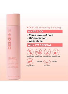 Hold.Me Threeway Hairspray By Designme ; Hairspray With Light Medium & High Hold Options ; Extra Hold Hair Spray With Thermal Protectors & Vitamin B5 ; Scented Hair Setting Spray (9.5 Oz) - pzsku/ZF6AB8C615E4B3A7FB989Z/45/_/1696661935/afad3b6b-fbd9-4cfd-af6a-5b5fa48e26c6