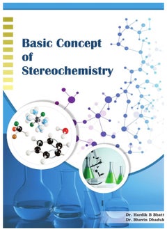 BASIC CONCEPT OF STEREOCHEMISTRY