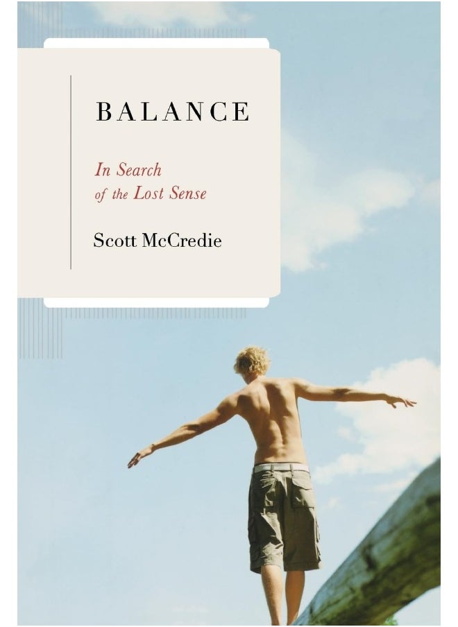 Balance: In Search of the Lost Sense 