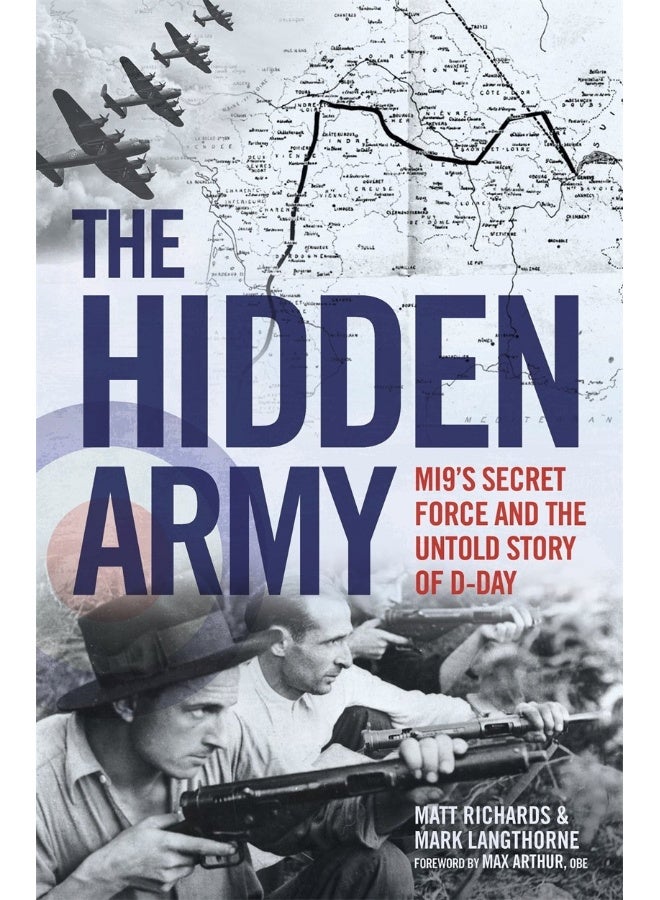 The Hidden Army - MI9's Secret Force and the Untold Story of D-Day 