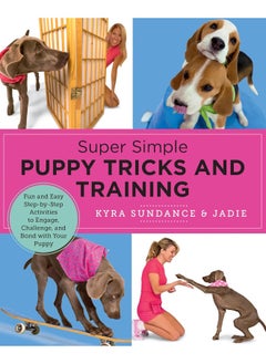 Super Simple Puppy Tricks and Training: Fun and Easy Step-by-Step Activities to Engage, Ch  - Image 1