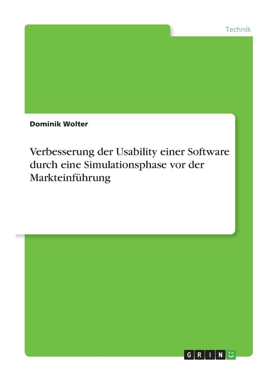 Verbesserung der Usability einer Software durch eine Simulationsphase vor der Markteinführung 