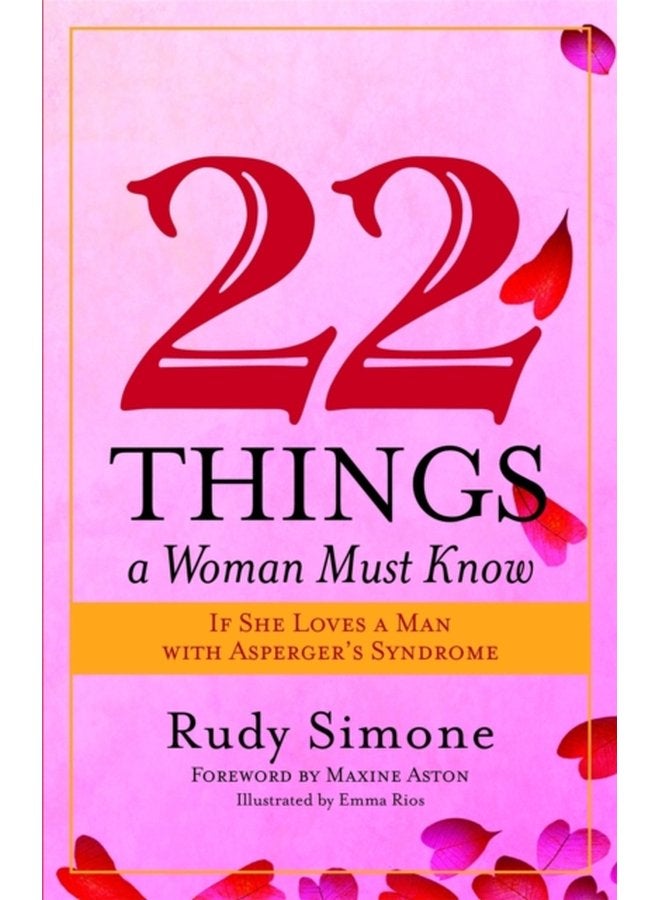 22 Things a Woman Must Know If She Loves a Man with Asperger s Syndrome - Paperback
