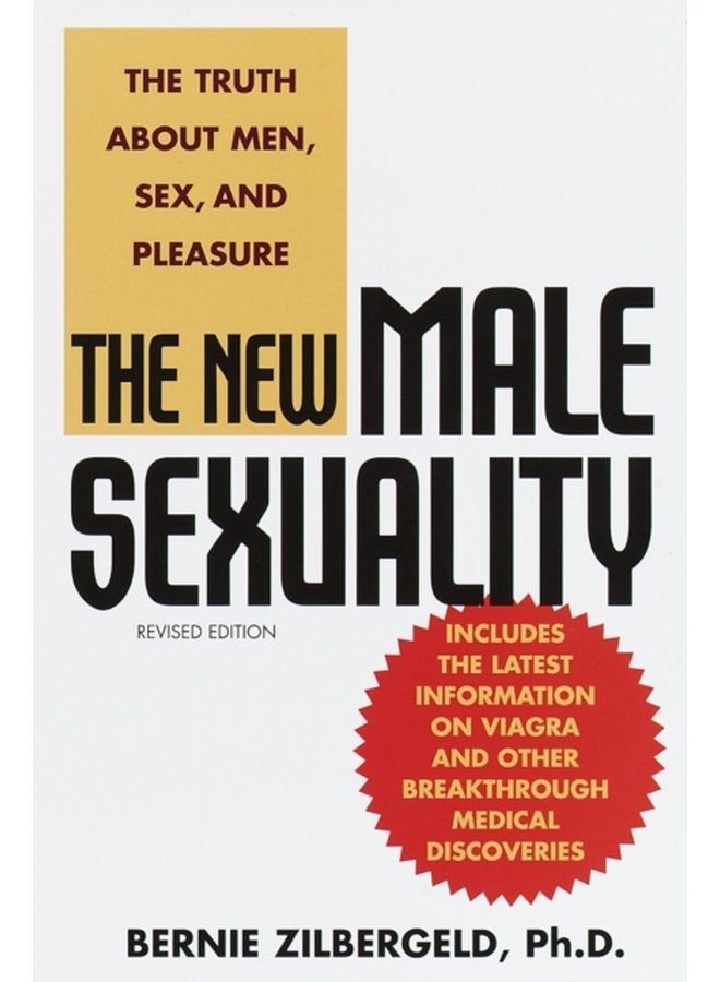 The New Male Sexuality The Truth About Men Sex and Pleasure - Paperback
