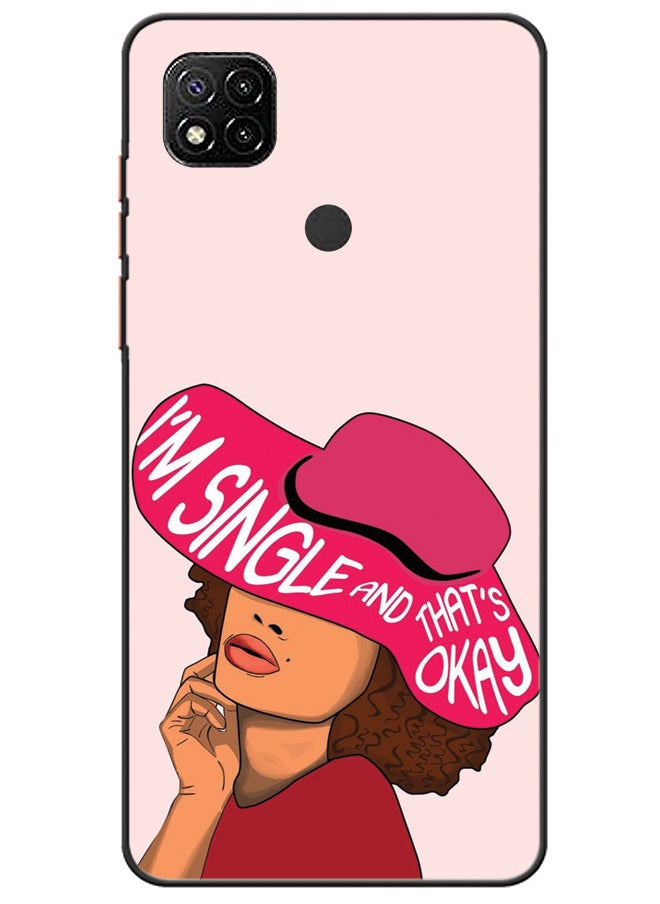 EYE CATCH Protective Case Cover For Xiaomi Redmi 9C I'M Single And That's Okay  - Image 1