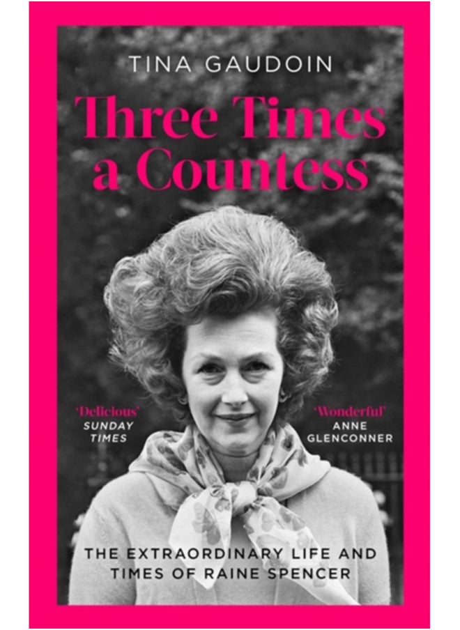 null - Three Times a Countess : The Extraordinary Life and Times of Raine Spencer - Image 1