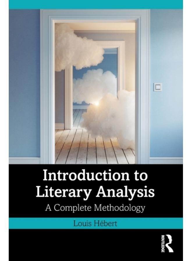 Introduction to Literary Analysis : A Complete Methodology