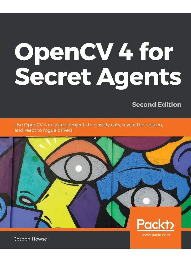 OpenCV 4 for Secret Agents 