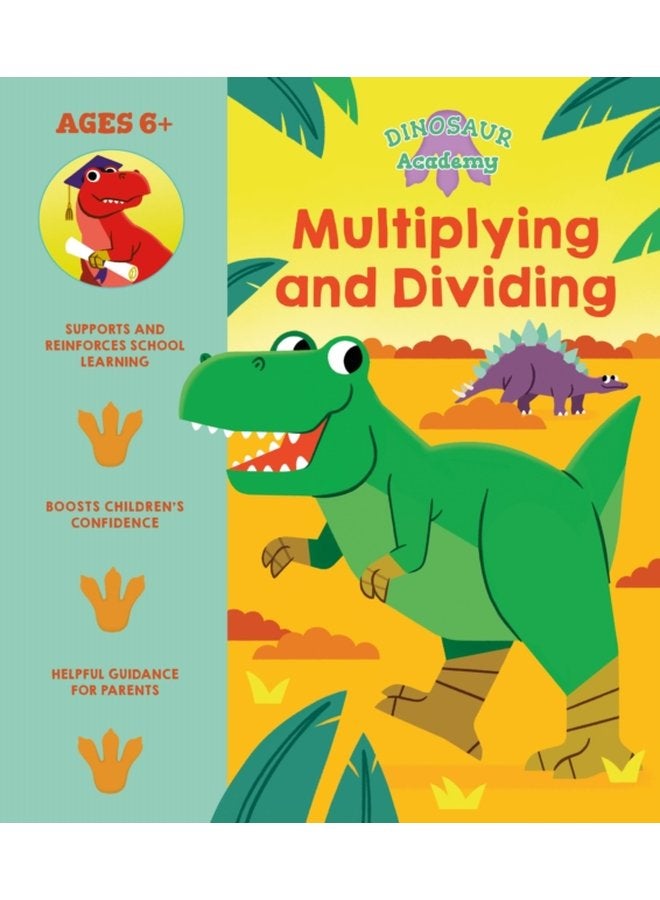 Dinosaur Academy Multiplying and Dividing - Paperback