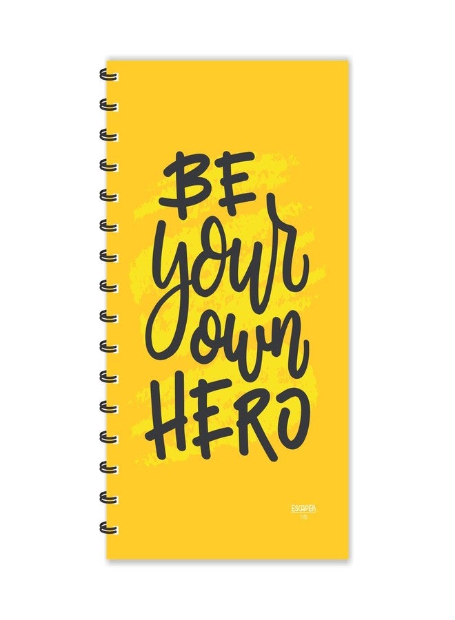 ESCAPER Be Your own Hero Motivational Quotes Diary (Ruled - A5-8.5 x 5.5 inches), Quotes Diary, Diary Notepad, Diary for Boys, Diary for Girls, Diary for Kids, Diary for Office, Diary for Gift - Image 1