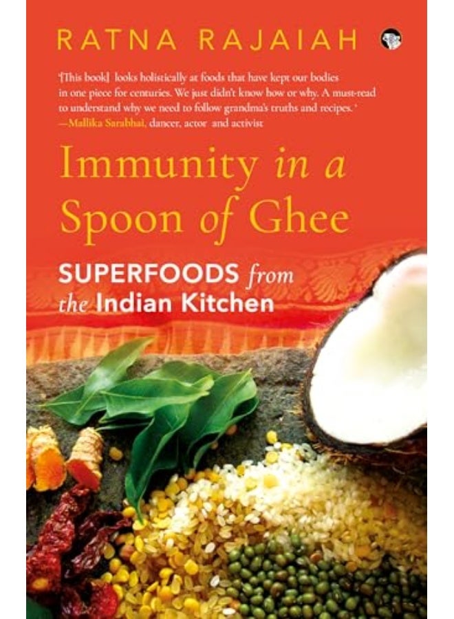 Immunity In A Spoon Of Gheesuperfoods From Indian Kitchen