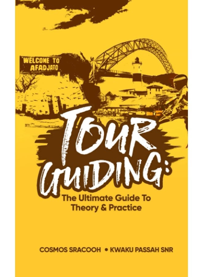 Tour Guiding: The Ultimate Guide to Theory and Practice - Image 1