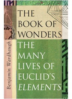 The Book of Wonders: The Many Lives of Euclid’s Elements  - Image 1