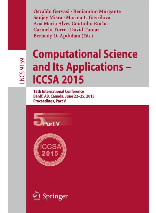 Computational Science and Its Applications -- ICCSA 2015: 15th International Conference, Banff, AB, Canada, June 22-25, 2015, Proceedings, Part V