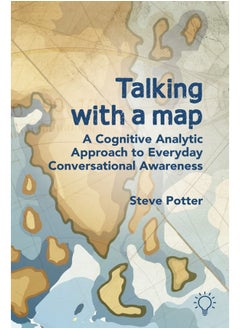 Talking with a Map: A Cognitive Analytic Approach to Everyday Conversational Awareness 