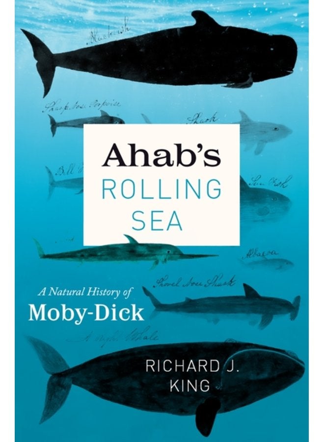 Ahab s Rolling Sea A Natural History of Moby Dick - Paperback