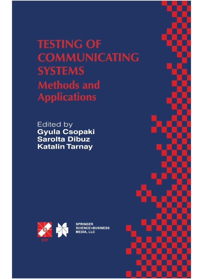 Testing of Communicating Systems: Methods and Applications 