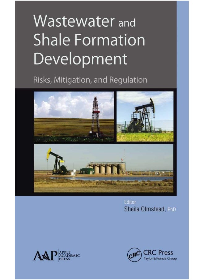 Wastewater and Shale Formation Development: Risks, Mitigation, and Regulation 