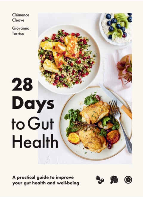 28 Days to Gut Health : A practical guide to improve your gut health and well-being