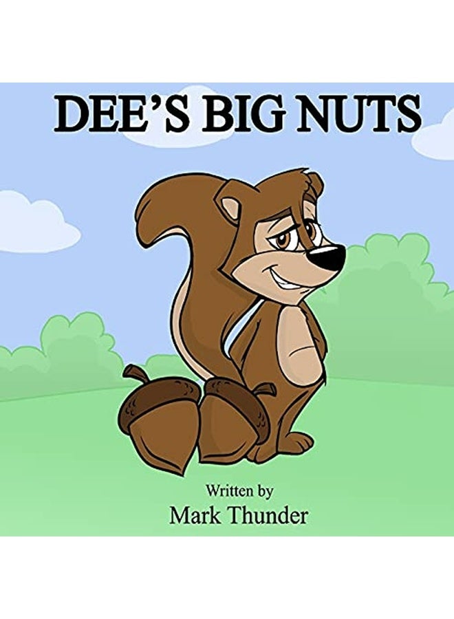 Dees Big Nuts