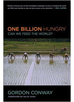 One Billion Hungry: Can We Feed the World? 