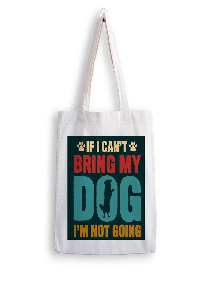 ARTBUG Tote Bag for Women with zip, Aesthetic Canvas tote bag for college girls, office, stylish and reusable - Bring My Dog - D No - 226 - Image 1