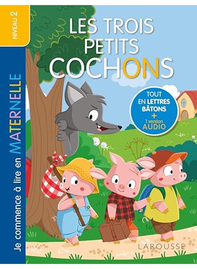 Je commence à lire en maternelle - Niveau 2 - Les Trois Petits Cochons - Larousse