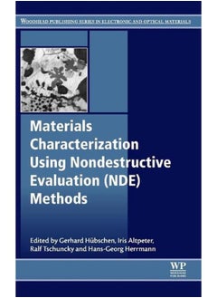 Materials Characterization Using Nondestructive Evaluation (NDE) Methods