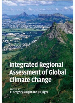 Integrated Regional Assessment of Global Climate Change 