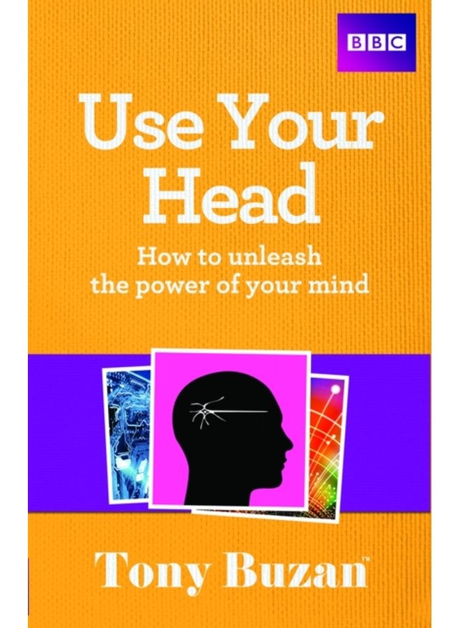 Use Your Head How to unleash the power of your mind - Paperback