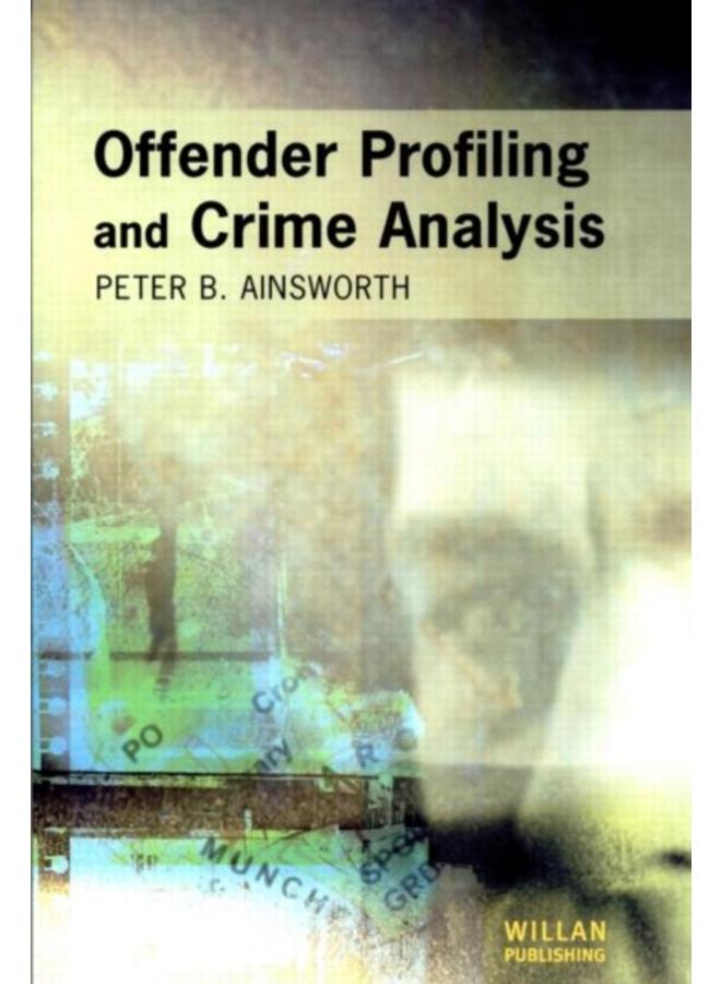 Offender Profiling and Crime Analysis