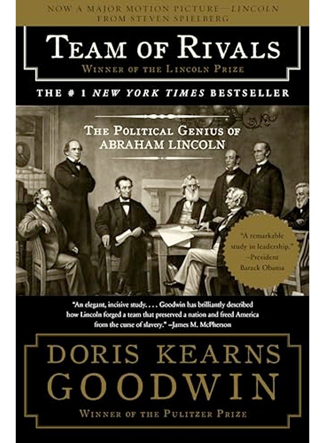 Team Of Rivals The Political Genius Of Abraham Lincoln