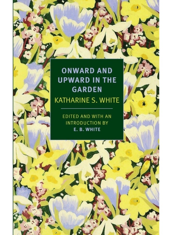 Onward and Upward in the Garden