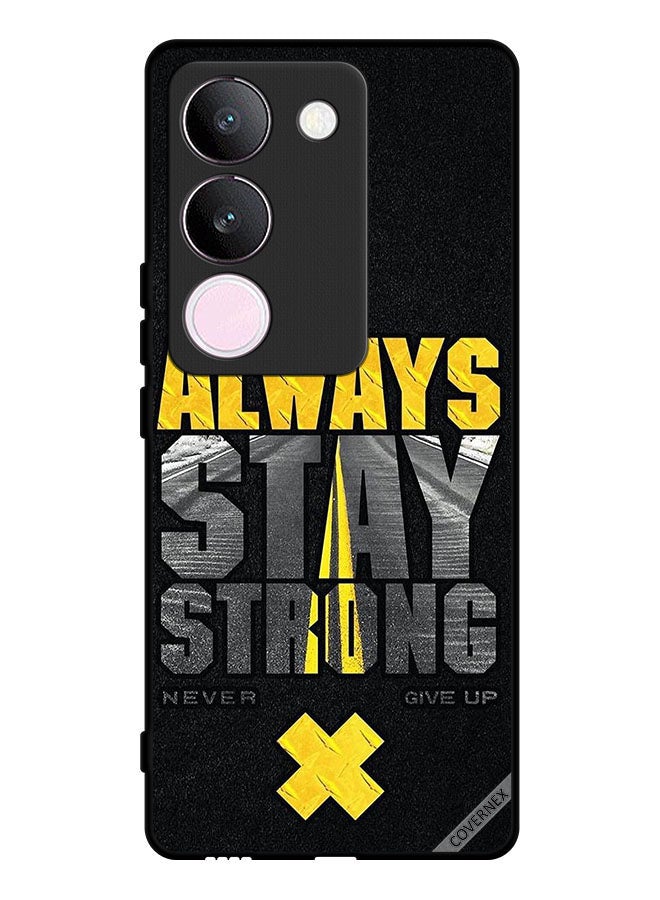 Covernex Protective Case Cover For vivo V29 Always Stay Strong Never Give Up - Image 1