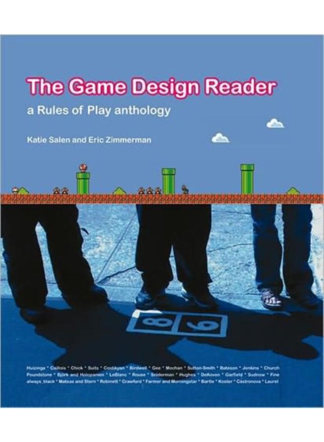 The Game Design Reader : A Rules of Play Anthology