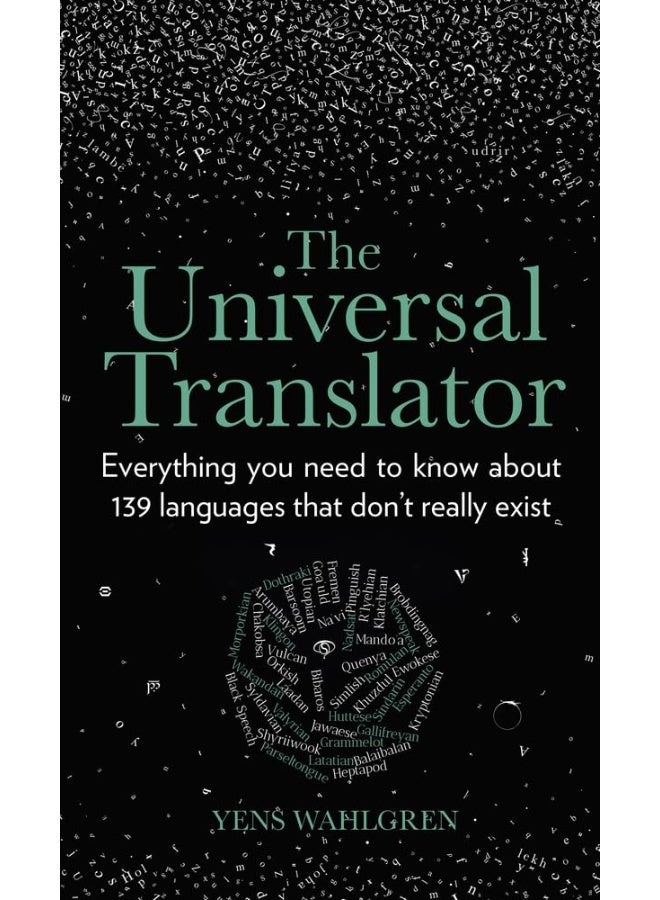 The Universal Translator: Everything you need to know about 139 languages that don’t really exist 